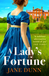 A Lady's Fortune: A BRAND NEW glittering Regency Romance from Jane Dunn, perfect for BRIDGERTON fans!