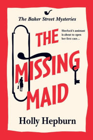 Title: The Missing Maid, Author: Holly Hepburn