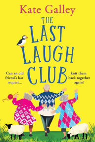 Title: The Last Laugh Club, Author: Kate Galley