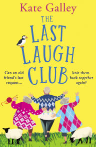 Free ebook downloads online free The Last Laugh Club: A BRAND NEW joyful and uplifting read from Kate Galley for 2025 English version by Kate Galley