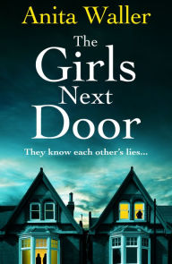 Title: The Girls Next Door, Author: Anita Waller