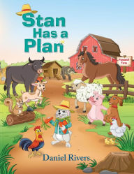 Title: Stan Has a Plan, Author: Daniel Rivers