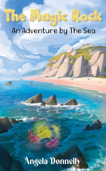 The Magic Rock: An Adventure by The Sea