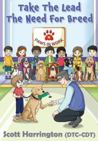 Title: Take The Lead The Need For Breed, Author: Scott Harrington