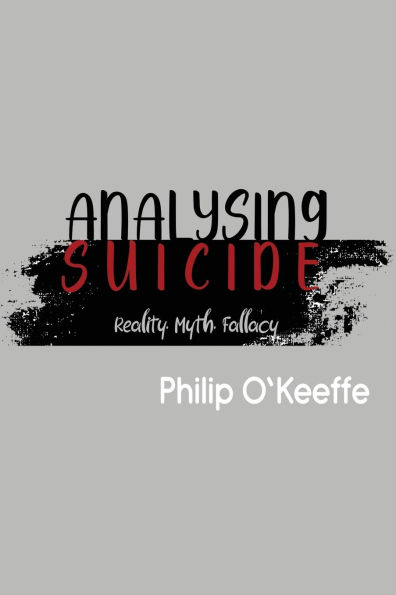 Analysing Suicide - Reality Myth Fallacy