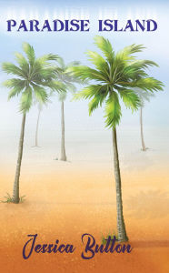 Free audio books online download for ipod Paradise Island by Jessica Button ePub