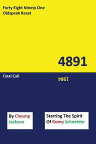 Mobi downloads ebook 4891 Old Speak Reset, Final Call (English literature)  9781835384381 by Jack Soning Tchan, Cheung Jackson