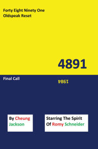 Title: 4891 Old Speak Reset, Final Call, Author: Cheung Jackson