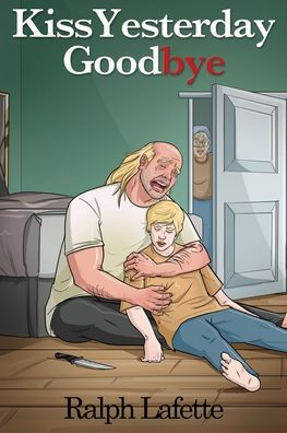 Kiss Yesterday Goodbye