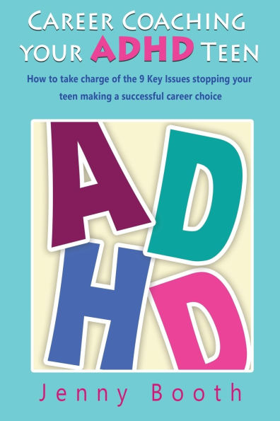 Career Coaching your ADHD Teen
