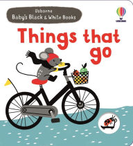 Title: Baby's Black and White Books Things That Go, Author: Mary Cartwright