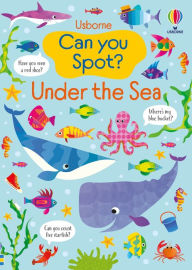 Title: Can you Spot? Under the Sea, Author: Kirsteen Robson