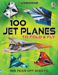 Title: 100 Jet Planes to Fold and Fly, Author: James Maclaine