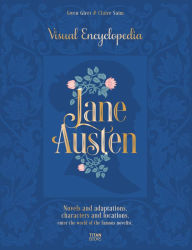 Title: Jane Austen: Visual Encyclopedia, Author: Claire Saim