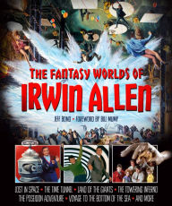 Download google books iphone The Fantasy Worlds of Irwin Allen 9781835411360 by Jeff Bond