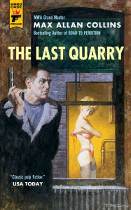 Title: The Last Quarry: Quarry, Author: Max Allan Collins