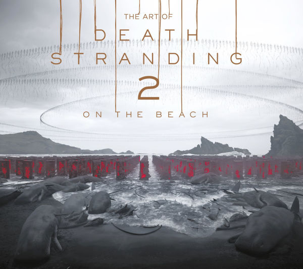The Art of Death Stranding 2: On the Beach by Kojima Productions