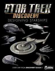 Title: Star Trek: Designing Starships Volume 4: Discovery, Author: Ben Robinson