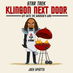Alternative view 1 of Klingon Next Door: Off Duty the Warriors Way