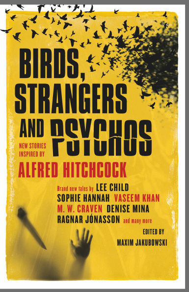 Birds, Strangers and Psychos: New stories inspired by Alfred Hitchcock
