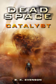 Title: Dead Space - Catalyst, Author: Brian Evenson