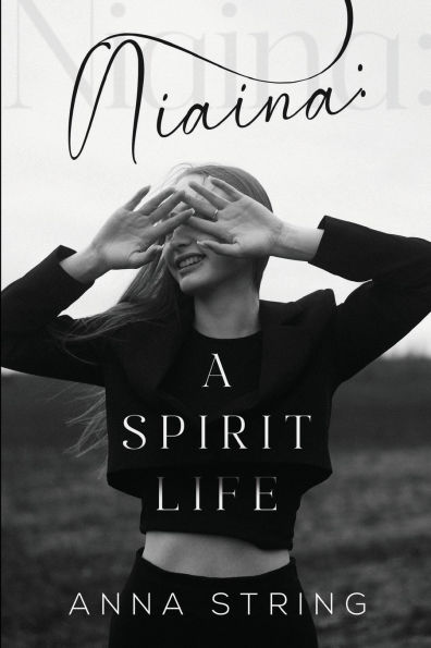 Niaina: A Spirit Life