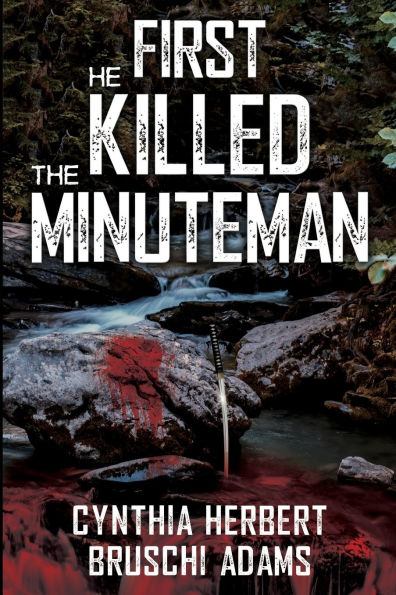 First He Killed the Minuteman