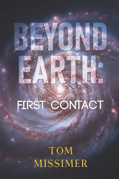 Beyond Earth: First Contact