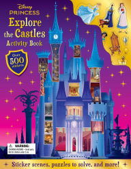 Title: Disney Princess: Explore the Castles Activity Book: Explore 10 Disney Princess Homes with Over 500 Stickers, Author: IglooBooks