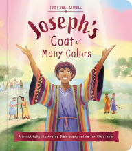 Title: First Bible Stories: Joseph's Coat of Many Colors: a Beautifully Illustrated Bible Story Retold for Little Ones, Author: IglooBooks