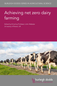 Title: Achieving net zero dairy farming, Author: John Webster