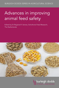 Title: Advances in improving animal feed safety, Author: Regiane R. Santos