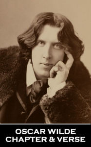 Title: Chapter & Verse - Oscar Wilde, Author: Oscar Wilde