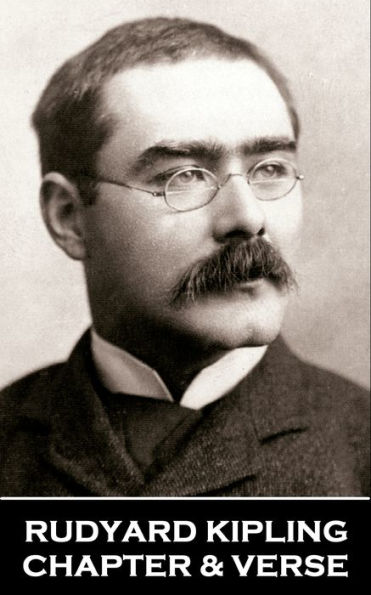 Chapter & Verse - Rudyard Kipling