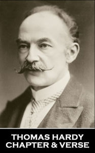 Title: Chapter & Verse - Thomas Hardy, Author: Thomas Hardy