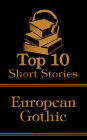 The Top 10 Short Stories - European Gothic