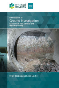 Title: ICE Handbook of Ground Investigation: Geotechnical field activities and laboratory testing, Author: Peter Reading