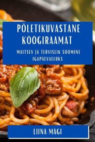 Title: Itaalia Maitsete Maailm: Autentne KöögiRännak Alpide Jalamilt Sitsiilia Randadeni, Author: Marta Conti