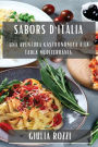 Sabors d'Itàlia: Una Aventura Gastronòmica a la Taula Mediterrània