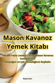Title: Mason Kavanoz Yemek Kitabı, Author: Rabia Kurt