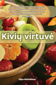 Title: Kivių virtuve, Author: Elijus Narkeliūnas