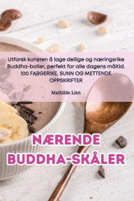 Title: Nærende Buddha-skåler, Author: Mathilde Lien