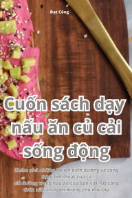 Title: Cu?n sách d?y n?u an c? c?i s?ng d?ng, Author: Đạt Cïng