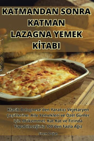 Title: KATMANDAN SONRA KATMAN LAZAGNA YEMEK KITABI, Author: Sinem Dogan