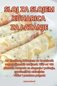 Title: SLOJ ZA SLOJEM KUHARICA ZA LAZANJE, Author: Rafael Ratkovic