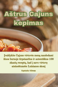 Title: Astrus Cajuns kepimas, Author: Kęstutis Klimas