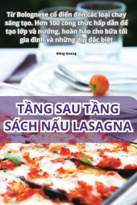 Title: T?NG SAU T?NG SÁCH N?U LASAGNA, Author: Đăng Quang