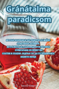 Title: Gránátalma paradicsom, Author: Pïter Dobos