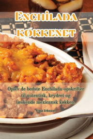 Title: Enchilada køkkenet, Author: Freja Eriksson