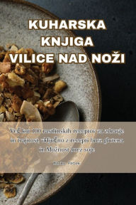 Title: Kuharska Knjiga Vilice Nad Nozi, Author: Marko Petek